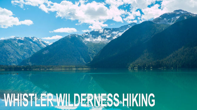 Whistler Wilderness Hiking